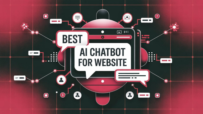 Best Chatbot for Website: Choosing the Right AI Chatbot for Your Site