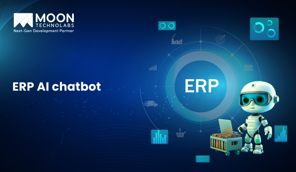 ERP Chatbot: How AI Is Transforming Enterprise Resource Planning