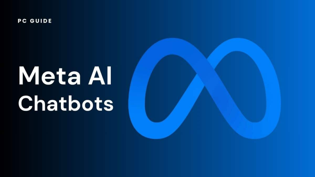 Meta Chatbot: Everything You Need to Know About Meta AI Chatbots