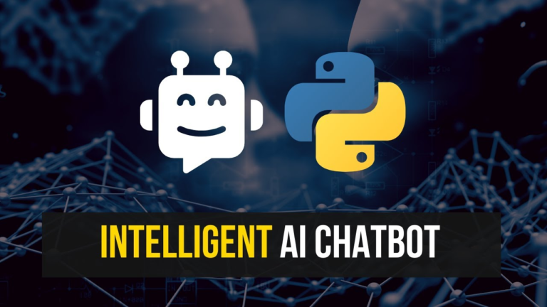 Intelligent AI Chatbot in Python: Building Smart Applications