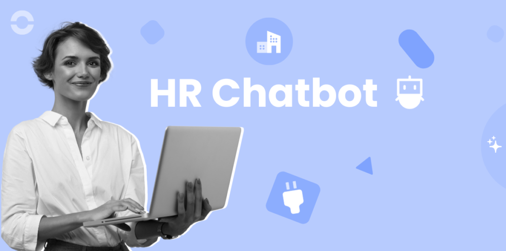 Chatbot HR: How AI Chatbots Improve Human Resources Operations
