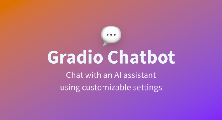 Gradio Chatbot: How to Build AI Chatbot Interfaces with Gradio